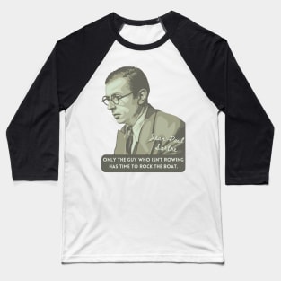 Jean-Paul Sartre Portrait and Quote Baseball T-Shirt